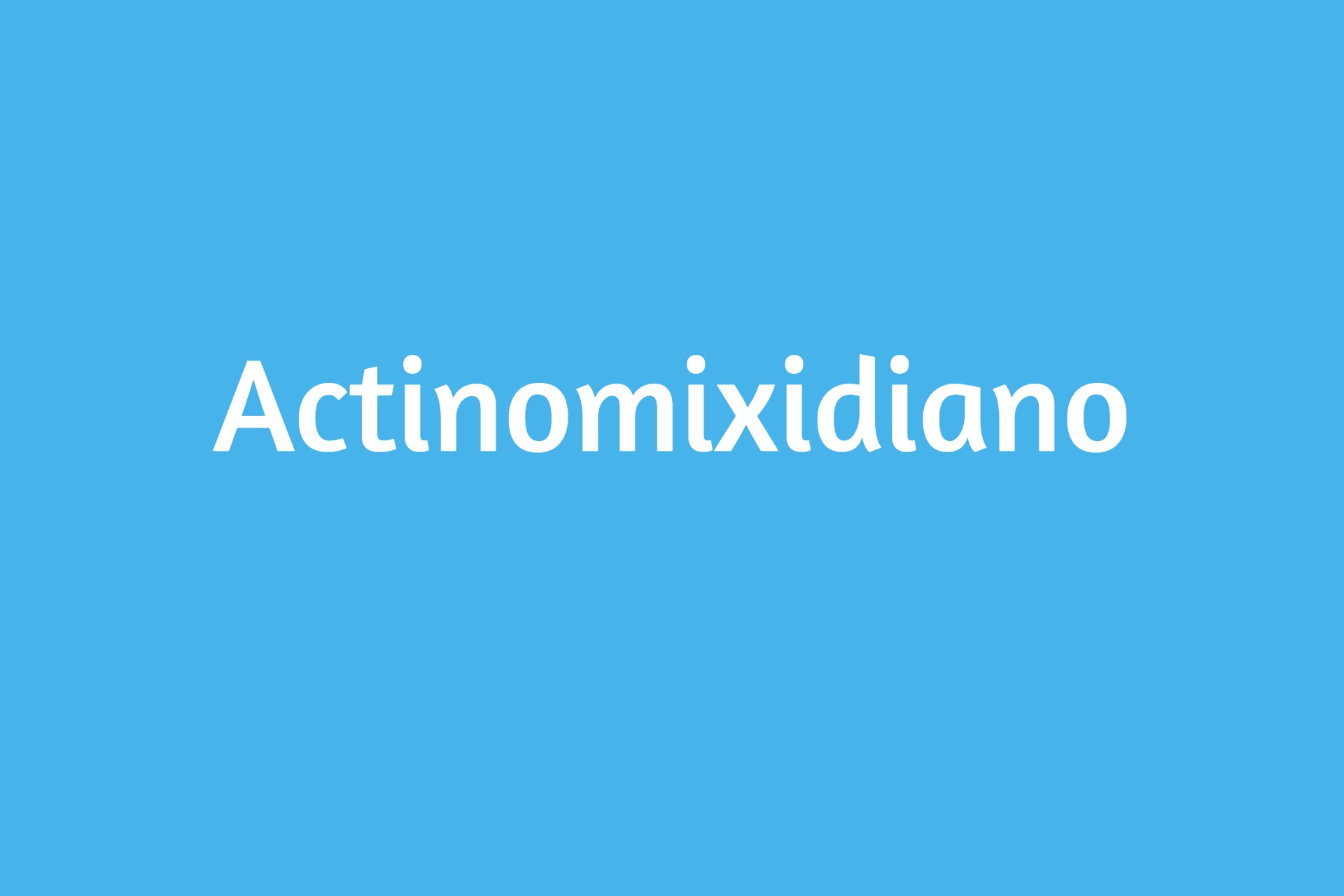 Actinomixidiano